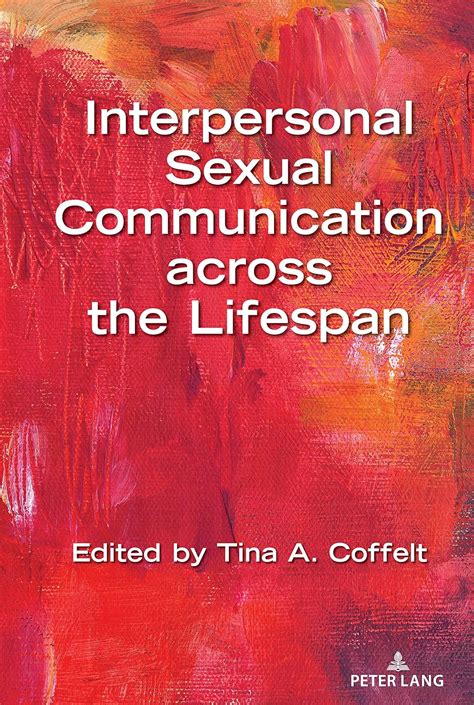 Interpersonal Sexual Communication across the Lifespan (Lifespan ...