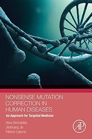Nonsense Mutation Correction in Human Diseases: An Approach for ...