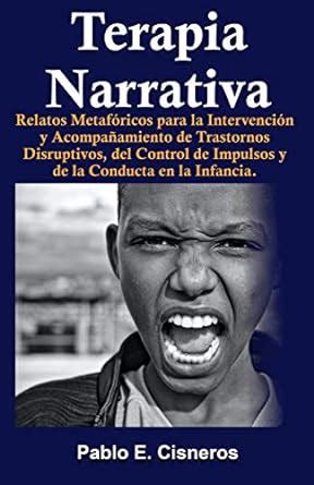 Terapia Narrativa. Relatos Metafóricos para la Intervención y ...