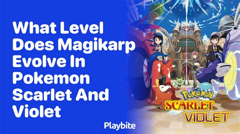 What Level Does Magikarp Evolve in Pokémon Scarlet and Violet? - Playbite