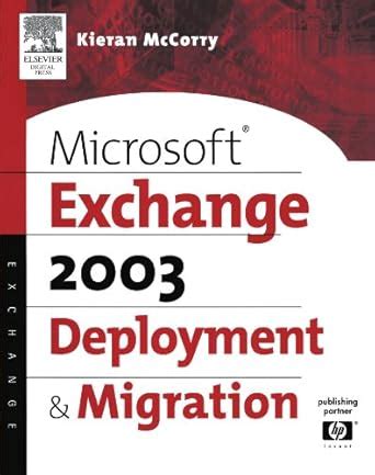 Buy Microsoft® Exchange Server 2003 Deployment and Migration (HP ...