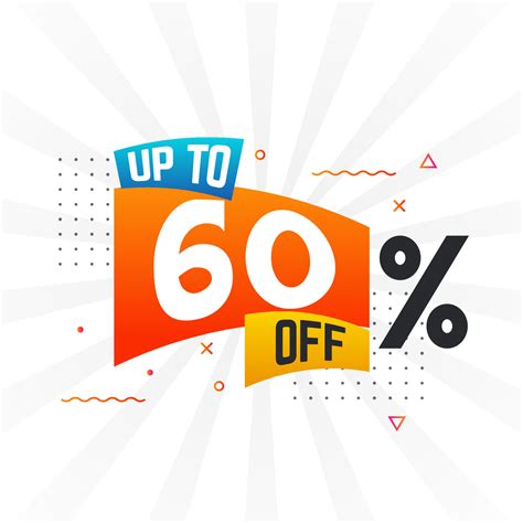 Up To 60 Percent off Special Discount Offer. Upto 60 off Sale of advertising campaign vector ...