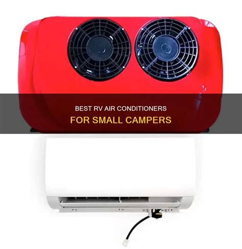 Best Rv Air Conditioners For Small Campers | ShunAuto
