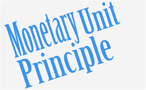 Image result for Monetary Unit Principle