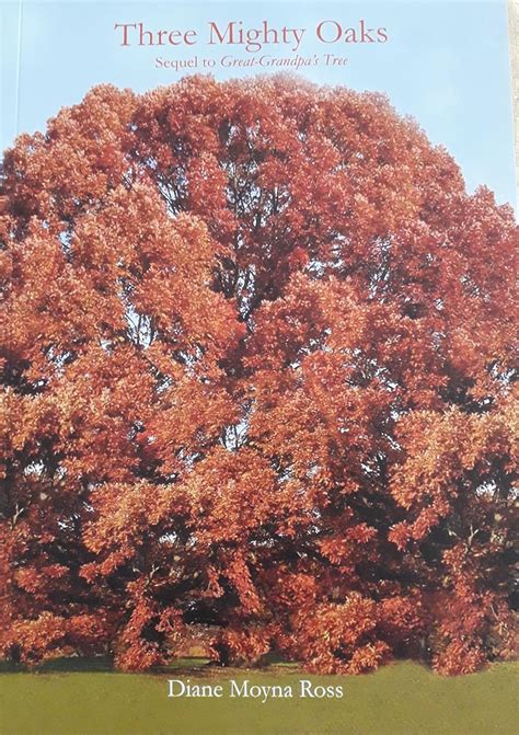 Three Mighty Oaks: Sequel to 'Great Grandpa's Tree' ('Great Grandpa's ...
