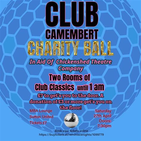 Club Camembert Charity Ball In Aid Of Chickenshed Theatre!, MBA Lounge ...