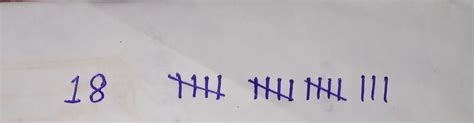what is the tally mark of 18 - Brainly.in