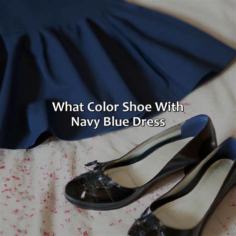 Best Shoe Color For Navy Blue Dress at Chastity Dowling blog
