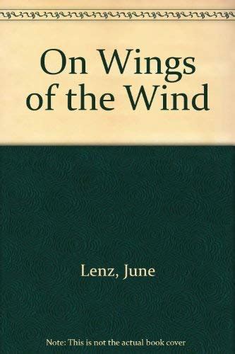 On Wings of the Wind : Lenz, June: Amazon.in: Books