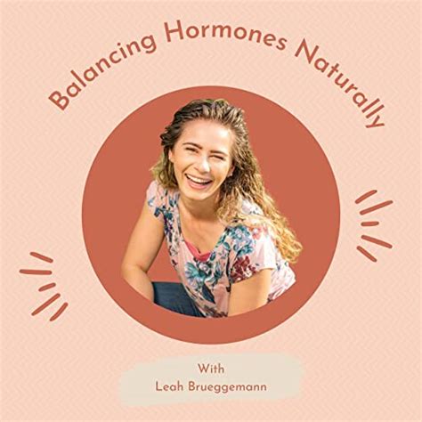 Balancing Hormones Naturally : Leah Brueggemann: Amazon.in: Audible ...