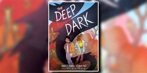 The Deep Dark Is The Perfect Graphic Novel To Kick Off Pride Month