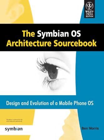 Buy The Symbian OS Architecture Sourcebook: Design and Solution of a ...
