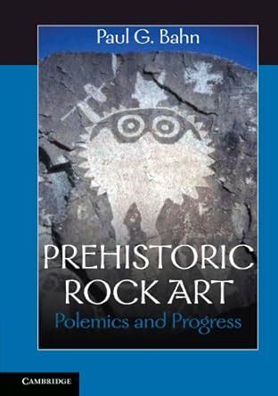 Buy Prehistoric Rock Art: Polemics and Progress Book Online at Low ...