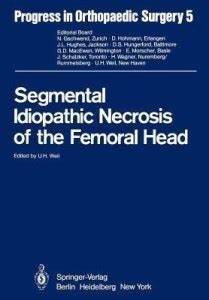 Segmental Idiopathic Necrosis of the Femoral Head: Buy Segmental ...