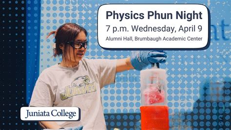 Physics Phun Night at Juniata College, 1700 Moore St, Huntingdon, PA ...