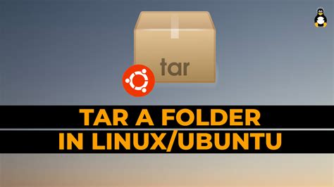 How to Create Tar File of a Folder in Linux 的图像结果