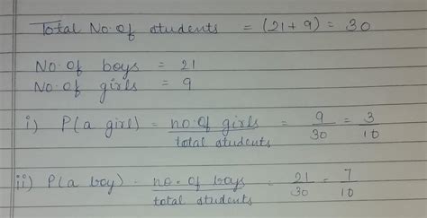 Q1.A class consists of 21 boys and 9 girls. A student is to be selected ...