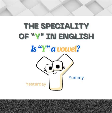 Why is the alphabet “Y” so particular in English? Is “Y” a vowel ...