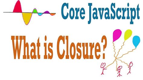 Image result for JavaScript Closure