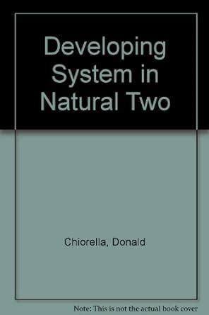Developing System in Natural Two : Chiorella, Donald, Oleynik, Nicholas ...