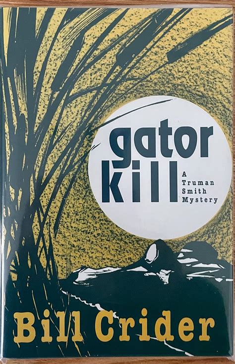 Gator Kill (A Truman Smith Mystery) : Crider, Bill: Amazon.in: Books