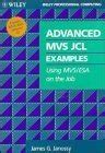 Advanced MVS JCL Examples: Using MVS/ESA on the Job (Wiley Professional ...