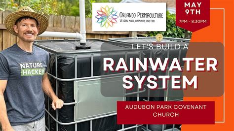 Lets Build a Rainwater System!, Audubon Park Covenant Church, Orlando ...