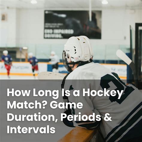How Long Is a Hockey Match? Game Duration, Periods & Intervals - Casino ...