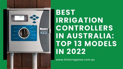 Best Irrigation Controllers in Australia: Top 13 Models in 2022 - Hills ...