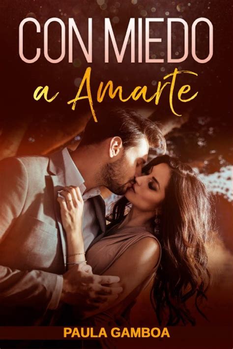 Buy Con Miedo a Amarte (Oferta Especial 3 en 1): La Colección Completa ...