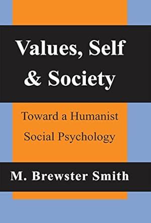 Values, Self and Society: Toward a Humanist Social Psychology eBook ...