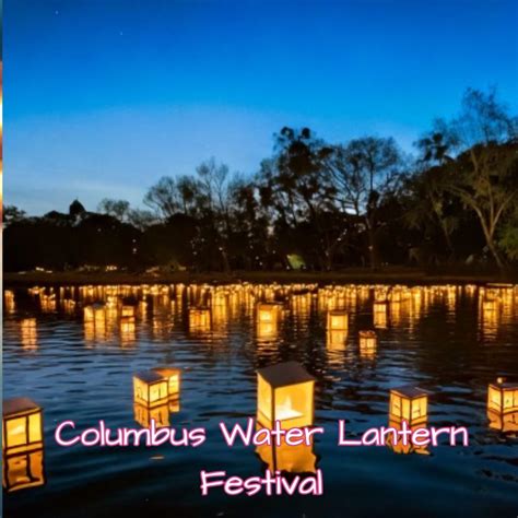 Columbus Water Lantern Festival – Dates, Tickets, and Attractions ...