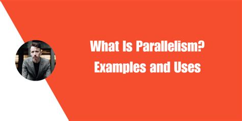 Image result for What Parallelism Examples