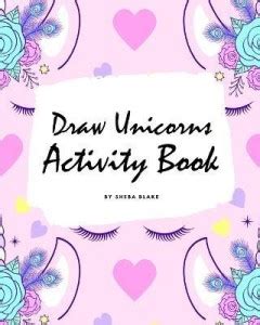 How to Draw Unicorns Activity Book for Children (8x10 Coloring Book ...
