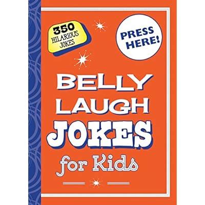 Buy Belly Laugh Jokes for Kids: 350 Hilarious Jokes Hardcover – October ...