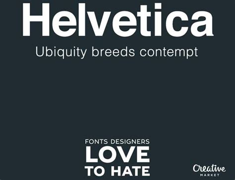 11 Fonts That Designers Love To Hate