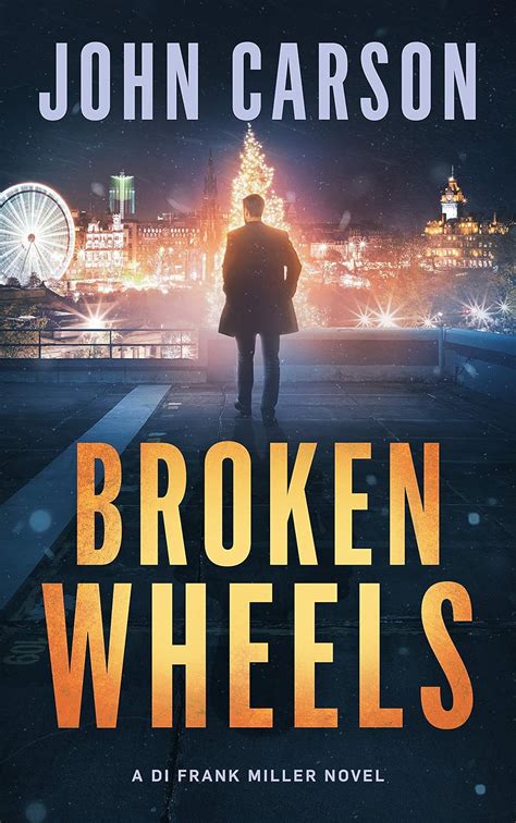 Broken Wheels: A Scottish Crime Thriller (DI Frank Miller Series Book 5 ...