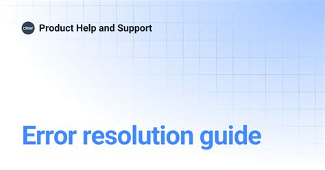 Error resolution guide | Product Help and Support