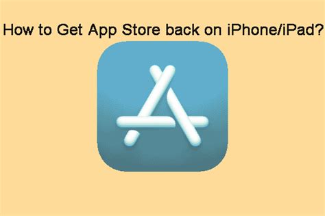 Image result for How to Get App Store Back