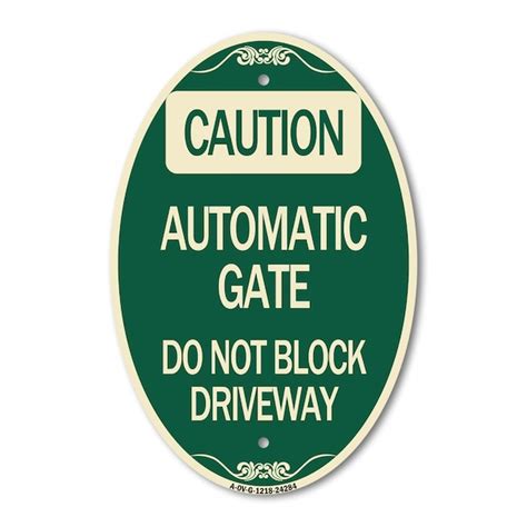 Signmission Caution Automatic Gate Do Not Block Driveway, 12 In X 18 In ...