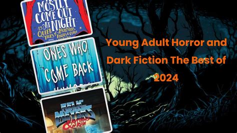 Young Adult Horror And Dark Fiction The Best Of 2024 - The Ginger Nuts ...