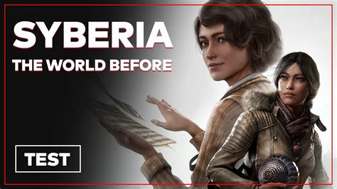 Syberia The World Before : Retour réussi pour Kate Walker ? Test en vidéo
