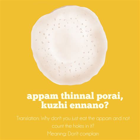 Eat the appam, don't count the holes in it: Illustrated idioms in seven ...