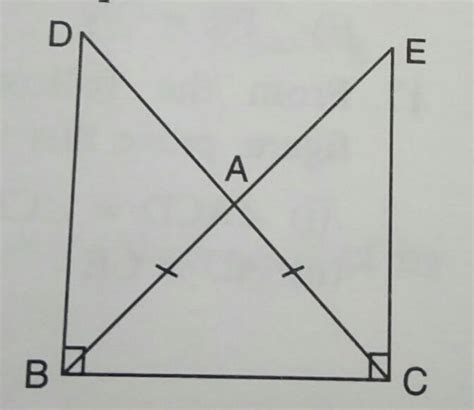 in the given figure AB=AC and angle DBC=angle ECB=90 degree prove that1 ...