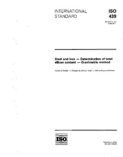 ISO 439:1994, Steel and iron - Determination of total silicon content ...
