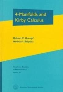 4-Manifolds and Kirby Calculus: Buy 4-Manifolds and Kirby Calculus by ...