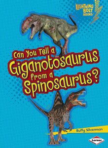 Can You Tell a Giganotosaurus from a Spinosaurus: Buy Can You Tell a ...