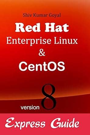 Buy Red hat Enterprise linux & Centos version 8 Express guide Book ...