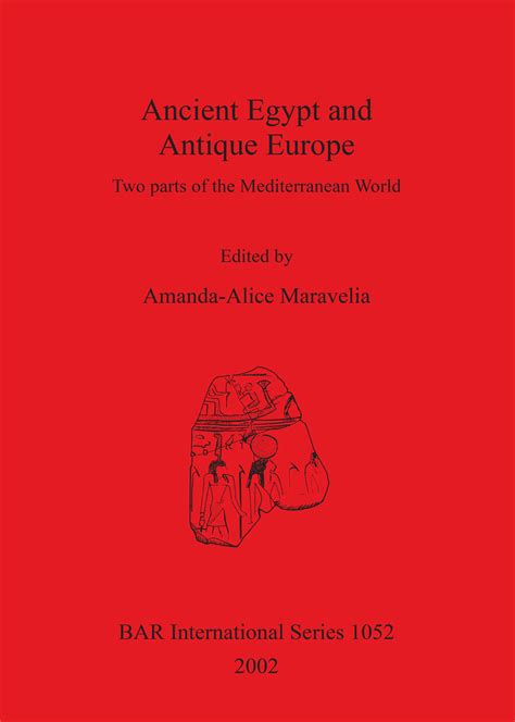Ancient Egypt and Antique Europe - BAR Publishing