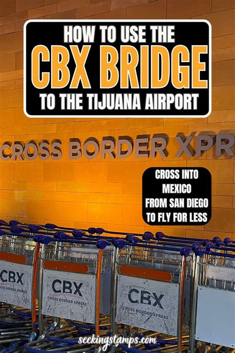 Fly for Less: How to Use the CBX Bridge to the Tijuana Airport | Cross ...